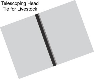 Telescoping Head Tie for Livestock