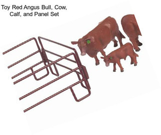 Toy Red Angus Bull, Cow, Calf, and Panel Set