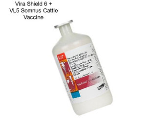 Vira Shield 6 + VL5 Somnus Cattle Vaccine