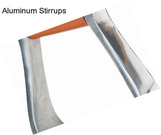 Aluminum Stirrups