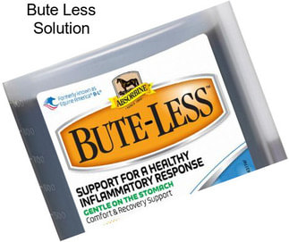 Bute Less Solution