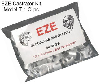 EZE Castrator Kit Model T-1 Clips