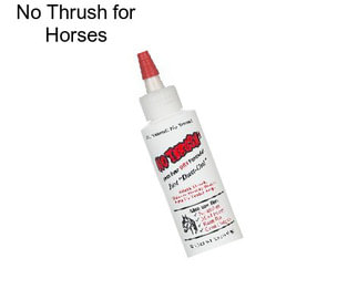 No Thrush for Horses