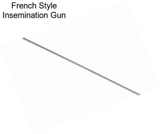 French Style Insemination Gun