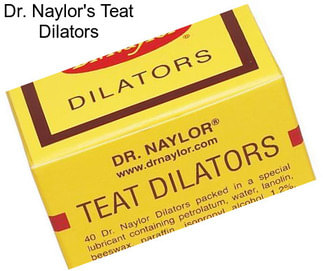 Dr. Naylor\'s Teat Dilators
