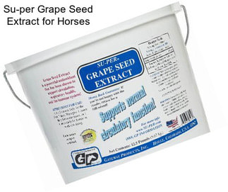 Su-per Grape Seed Extract for Horses