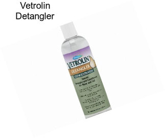 Vetrolin Detangler