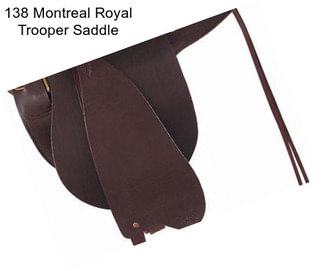 138 Montreal Royal Trooper Saddle