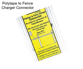 Polytape to Fence Charger Connector