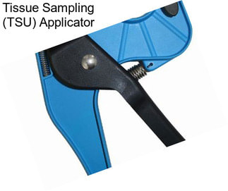 Tissue Sampling (TSU) Applicator