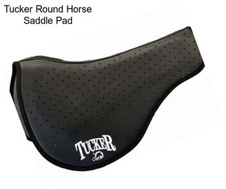 Tucker Round Horse Saddle Pad