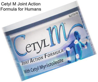 Cetyl M Joint Action Formula for Humans