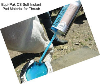 Equi-Pak CS Soft Instant Pad Material for Thrush