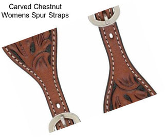 Carved Chestnut Womens Spur Straps