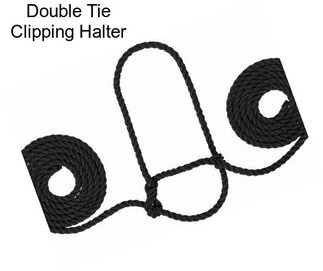 Double Tie Clipping Halter