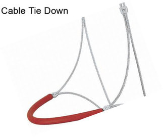 Cable Tie Down