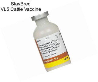 StayBred VL5 Cattle Vaccine