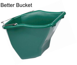 Better Bucket