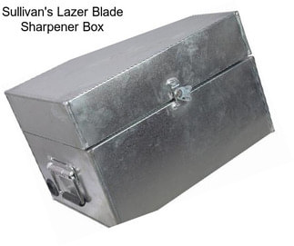 Sullivan\'s Lazer Blade Sharpener Box