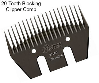 20-Tooth Blocking Clipper Comb