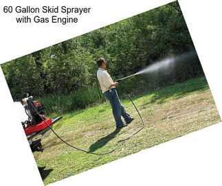 60 Gallon Skid Sprayer with Gas Engine