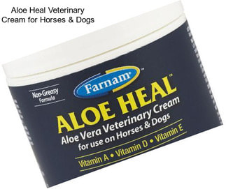 Aloe Heal Veterinary Cream for Horses & Dogs