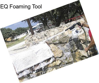 EQ Foaming Tool