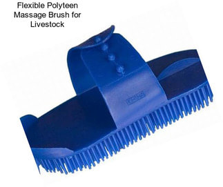 Flexible Polyteen Massage Brush for Livestock