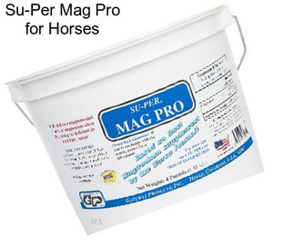 Su-Per Mag Pro for Horses