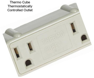 Thermo Cube Thermostatically Controlled Outlet