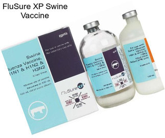 FluSure XP Swine Vaccine