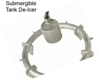 Submergible Tank De-Icer