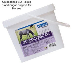 Glycocemic EQ Pellets Blood Sugar Support for Horses