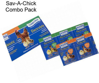 Sav-A-Chick Combo Pack