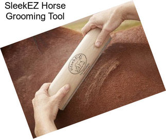 SleekEZ Horse Grooming Tool