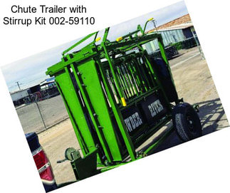 Chute Trailer with Stirrup Kit 002-59110