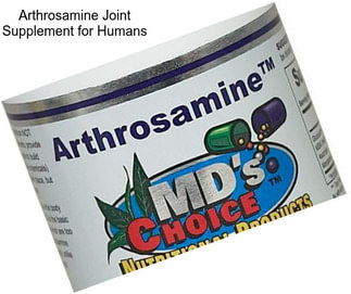 Arthrosamine Joint Supplement for Humans