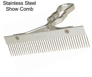 Stainless Steel Show Comb