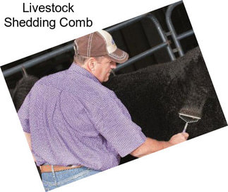 Livestock Shedding Comb