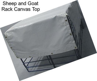 Sheep and Goat Rack Canvas Top