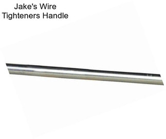 Jake\'s Wire Tighteners Handle