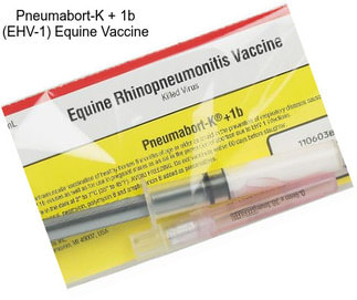 Pneumabort-K + 1b (EHV-1) Equine Vaccine
