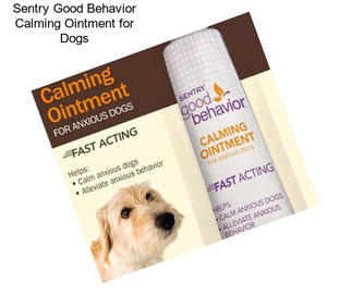 Sentry Good Behavior Calming Ointment for Dogs