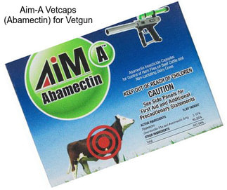 Aim-A Vetcaps (Abamectin) for Vetgun