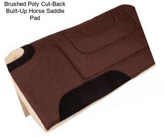 Brushed Poly Cut-Back Built-Up Horse Saddle Pad