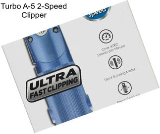 Turbo A-5 2-Speed Clipper