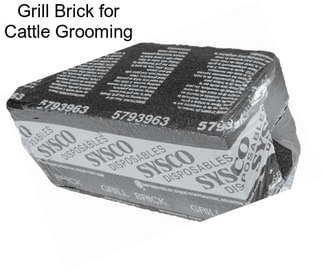 Grill Brick for Cattle Grooming