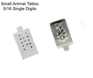 Small Animal Tattoo 5/16\