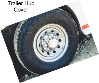 Trailer Hub Cover