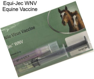 Equi-Jec WNV Equine Vaccine